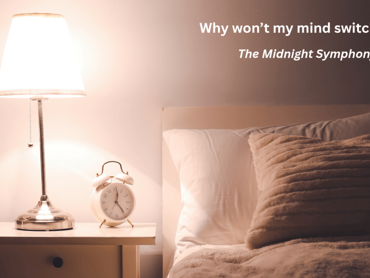 Why Won’t My Mind Switch Off? | The Midnight&nbsp;Symphony
